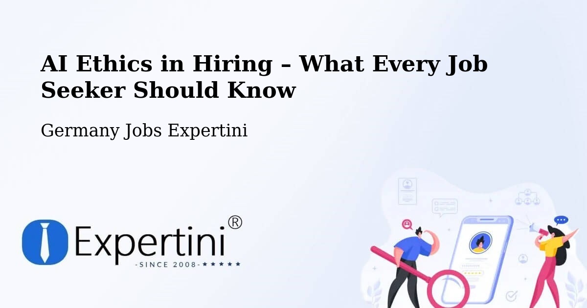AI Ethics in Recruitment & Hiring – Rimbach - Rimbach, Germany Jobs Expertini